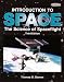 Introduction to Space: The Science of Spaceflight (Orbit, a Foundation Series) (Orbit, a Foundation Series)