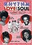 Rhythm Love and Soul: The Sexiest Songs of R&B Live
