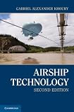Airship Technology (Cambridge Aerospace Series) Airship Technology (Cambridge Aerospace Series)