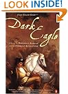 Dark Eagle: A Novel of Benedict Arnold and the American Revolution