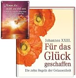 F�r das Gl�ck geschaffen: Die zehn Regeln der Gelassenheit