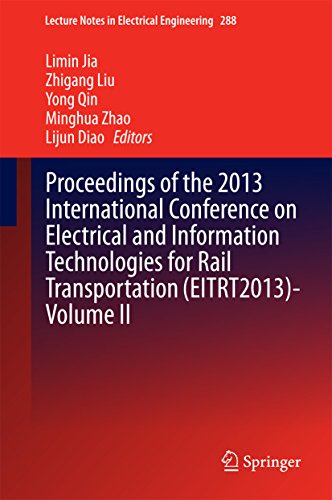 Proceedings of the 2013 International Conference on Electrical and Information Technologies for Rail Transportation (EITRT2013)-Volume II (Lecture Notes in Electrical Engineering)
