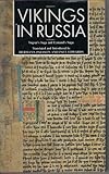 Vikings in Russia : Yngvar's saga and Eymund's saga