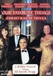 Our Favorite Things: Christmas In Vie...