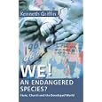 We! An Endangered Species?: State, Church and the Developed World by Kenneth Griffin