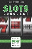 Slots Conquest: How to Beat the Slot Machines!