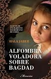 Alfombra voladora sobre Bagdad (Memorias)