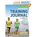 Runner's World Training Journal: A Daily Dose of Motivation, Training Tips & Running Wisdom for Every Kind of Runner--From Fitness Runners to Competitive Racers