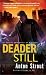 Deader Still