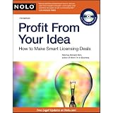 Profit From Your Idea: How to Make Smart Licensing Deals