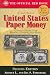 A Guide Book of United States Paper Money 2nd Ed. (Official Red Book)