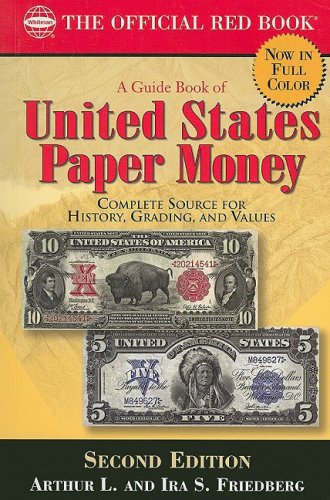 A Guide Book of United States Paper Money 2nd Ed. (Official Red Book)