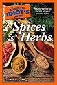 The Complete Idiot's Guide to Spices and Herbs
