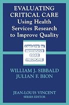 Evaluating Critical Care: Using Health Services Research to Improve Quality