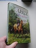 Arkle : the full story of the champion