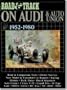 Audi and Auto Union Road Test Book: 'road & Track' on Audi & Auto Union (Road Test Books)