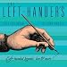 The Left-Hander's: Left Handed Legends, Lore & More: 2012 Day-to-Day Calendar