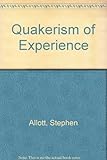 The Quakerism of experience