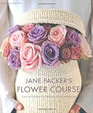 Jane Packer's Flower Course