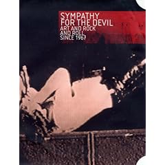 Sympathy for the Devil: Art and Rock and Roll Since 1967