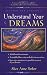Understand Your Dreams 3 Ed