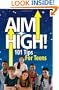 Aim High! 101 Tips For Teens