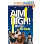 Aim High! 101 Tips For Teens