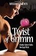 A Twist of Grimm