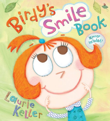 Birdy's Smile Book (Christy Ottaviano Books)