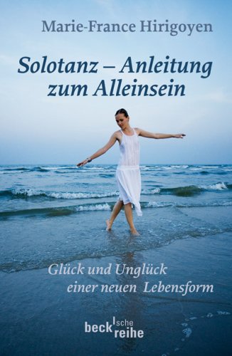 Produkt-Bild: Solotanz - Anleitung zum Alleinsein. Gl&uuml;ck und Ungl&uuml;ck einer neuen Lebensform