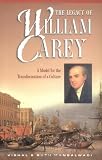 The Legacy of William Carey: A Model for the Transformation of a Culture