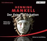 Der Feind im Schatten: Wallanders letzter Fall - Henning Mankell