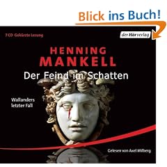 Der Feind im Schatten: Wallanders letzter Fall
