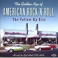 The Golden Age of American Rock 'n' Roll: the Follow-Up Hits