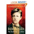 Rimbaud: The Double Life of a Rebel