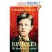Rimbaud: The Double Life of a Rebel