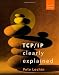 TCP/IP Clearly Explained, Fourth Edition (The Morgan Kaufmann Series in Networking)