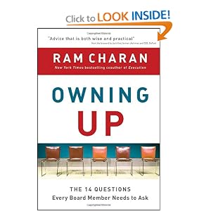 Owning Up : The 14 Questions Every Board Member Needs to Ask