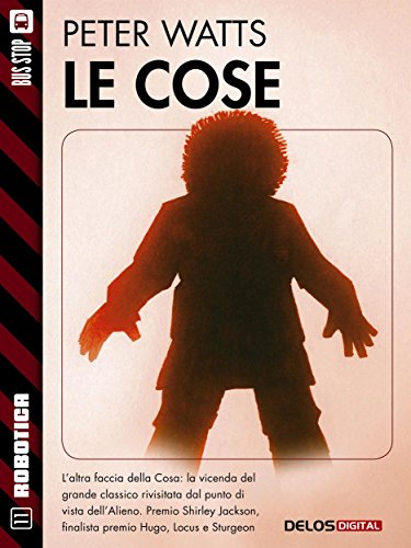 Le cose: La cosa 2: 11 (Robotica) (Italian Edition)