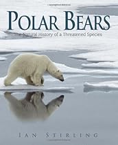 Polar Bears: The Natural History of a Threatened Species Polar Bears: The Natural History of a Threatened Species