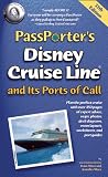PassPorters Disney Cruise Line and Its Ports of Call