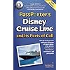 PassPorter's Disney Cruise Line and Its Ports of Call