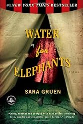 Water for Elephants: A Novel