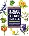 Flower Painters Pocket Palette (Flower Painter's Pocket Palette)