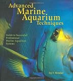 Advanced Marine Aquarium Techniques