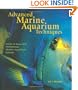 Advanced Marine Aquarium Techniques