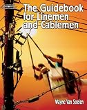 The Guidebook for Linemen and Cablemen