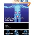 Evidence-based Urology (Evidence-Based Medicine) by Philipp Dahm and Roger Dmochowski