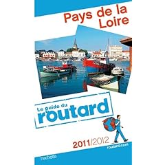 Guide du Routard Pays de la Loire 2011/2012
