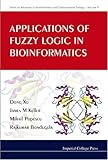 Applications of fuzzy logic in bioinformatics